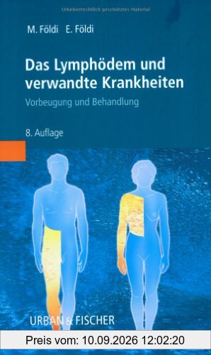 Das Lymphödem und verwandte Krankheiten: Vorbeugung und Behandlung