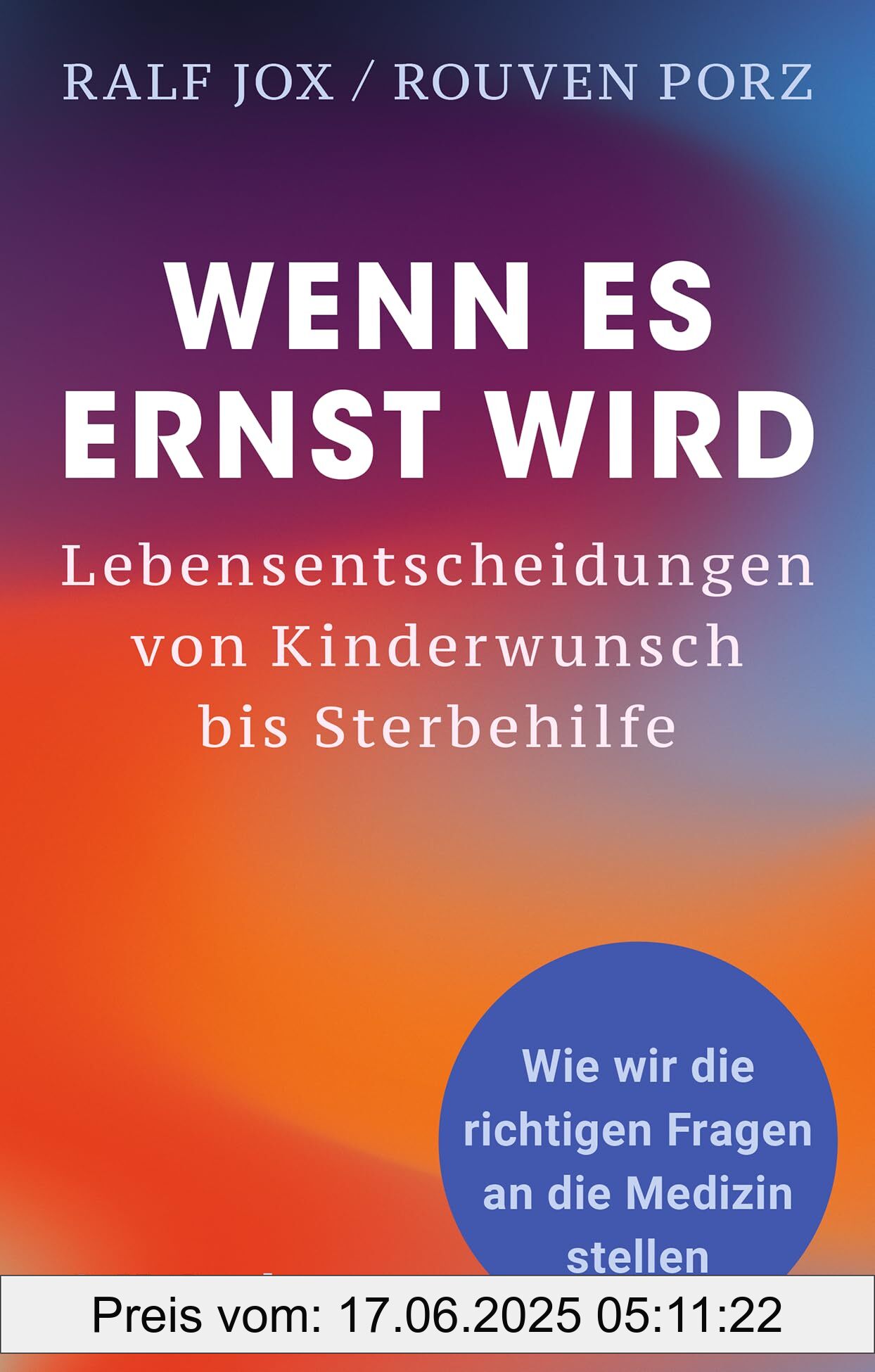 Binding : hardcover, Edition : 1, Label : Wenn es ernst wird : Lebensentscheidungen von Kinderwunsch bis Sterbehilfe. Wie wir die richtigen Fragen an die Medizin stellen, medium : hardcover, numberOfPages : 238, publicationDate : 2025-02-20, releaseDate : 2025-02-20, languages : german, ISBN : 340682997X