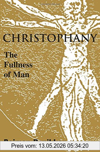 Raimon Panikkar Christophany, The Fullness Of Man (Faith Meets Faith Series)