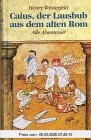 Caius, der Lausbub aus dem alten Rom