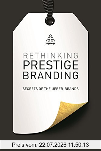 Wolfgang Schaefer Rethinking Prestige Branding, Secrets Of The Ueber-Brands
