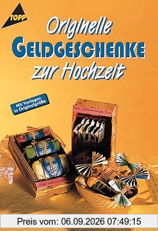 Originelle Geldgeschenke zur Hochzeit. Mit Vorlagen in Originalgröße.