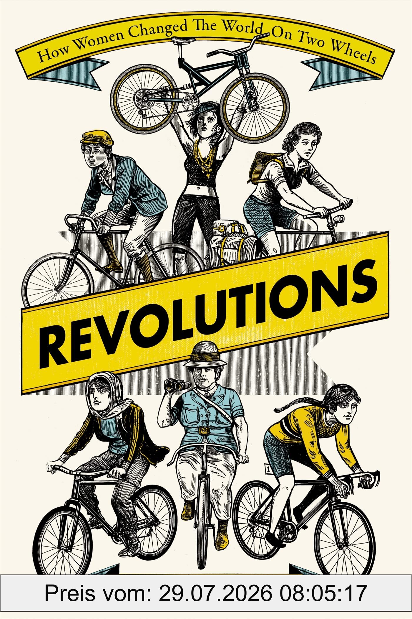 Hannah Ross Revolutions, How Women Changed The World On Two Wheels