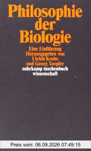 Philosophie der Biologie: Eine Einführung (suhrkamp taschenbuch wissenschaft)