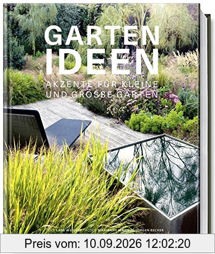 Gartenideen - Akzente für kleine und große Gärten