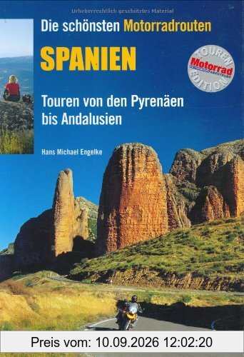 Die schönsten Motorradtouren Spanien: Touren von den Pyrenäen bis Andalusien