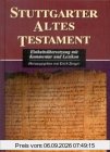 Stuttgarter Altes Testament. Einheitsübersetzung mit Kommentar und Lexikon