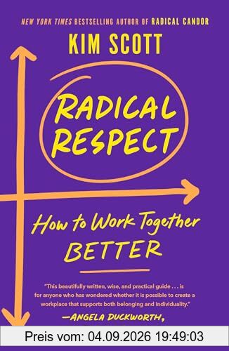 Radical Respect: How to Work Together Better