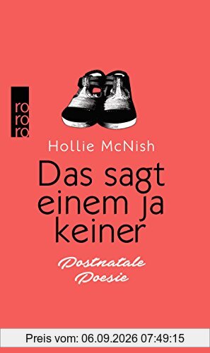 Das sagt einem ja keiner: Postnatale Poesie