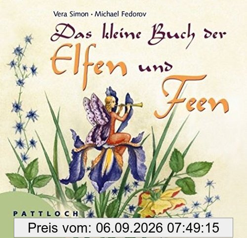 Das kleine Buch der Feen und Elfen