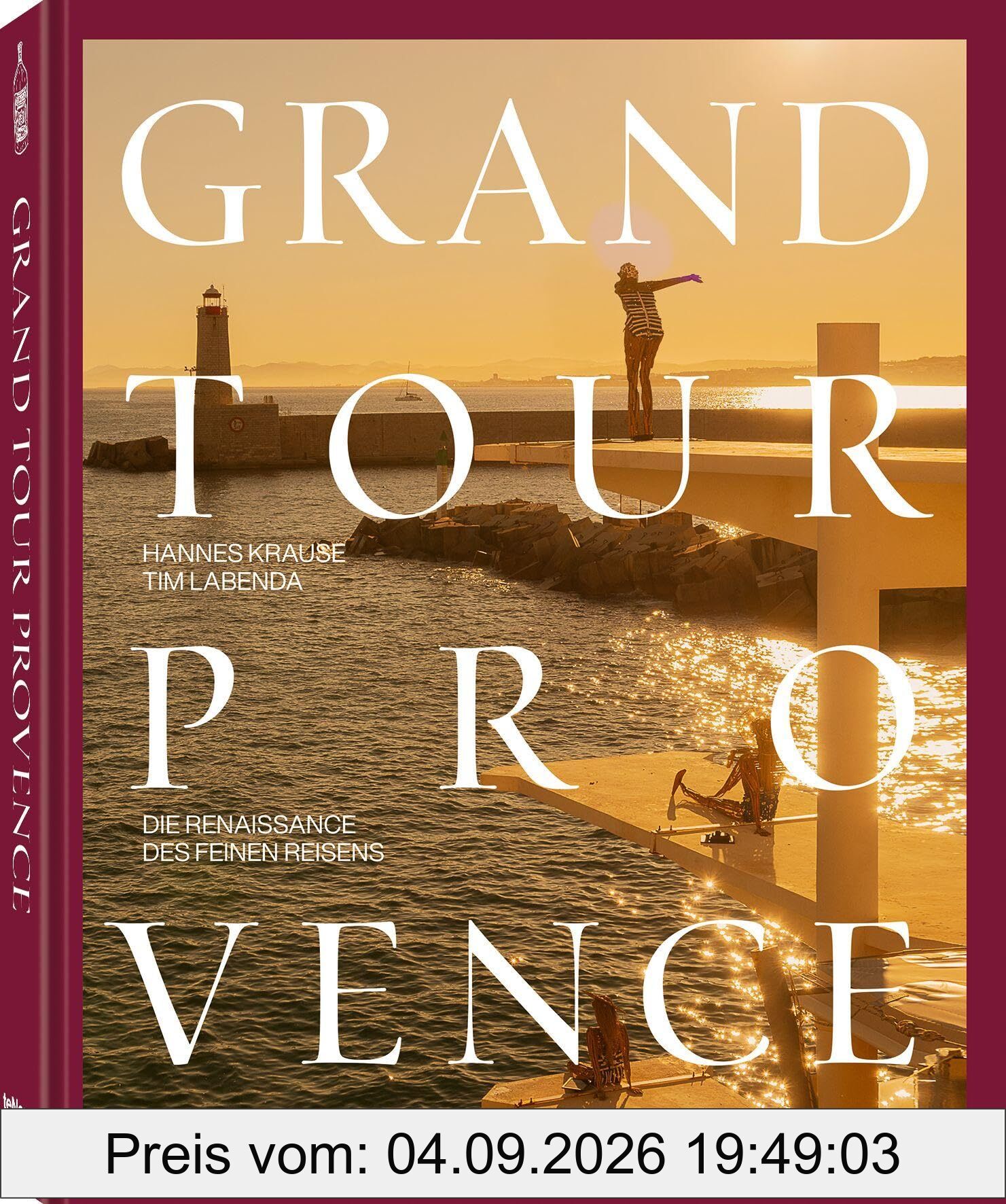 Grand Tour Provence: Die Renaissance des feinen Reisens