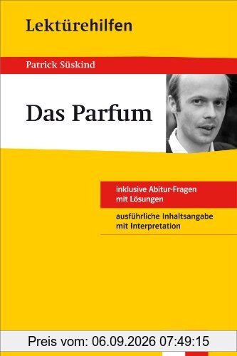 Lektürehilfen Patrick Süskind Das Parfum