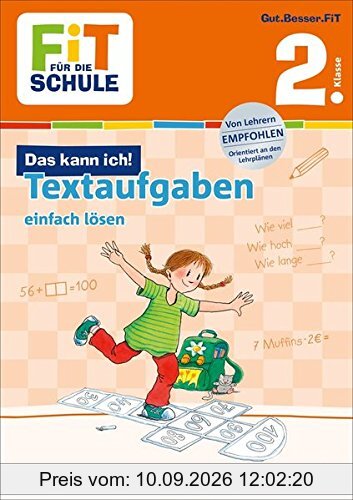 FiT FÜR DIE SCHULE: Das kann ich! Textaufgaben einfach lösen 2. Klasse