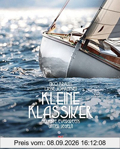Kleine Klassiker: Geliebte Evergreens unter Segeln