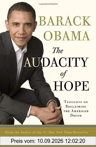 The Audacity of Hope: Thoughts on Reclaiming the American Dream
