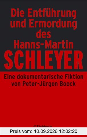 Die Entführung und Ermordung des Hanns-Martin Schleyer