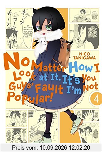 No Matter How I Look at It, It's You Guys' Fault I'm Not Popular!, Vol. 4