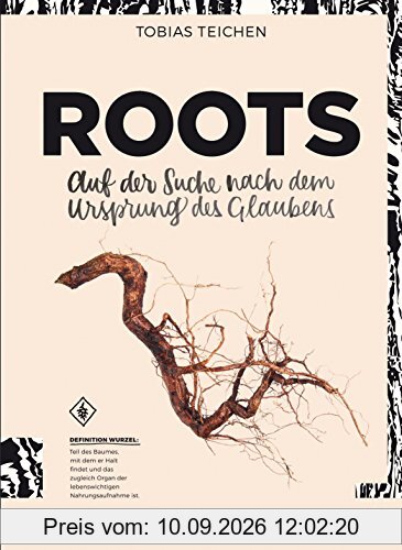 Roots: Auf der Suche nach dem Ursprung des Glaubens