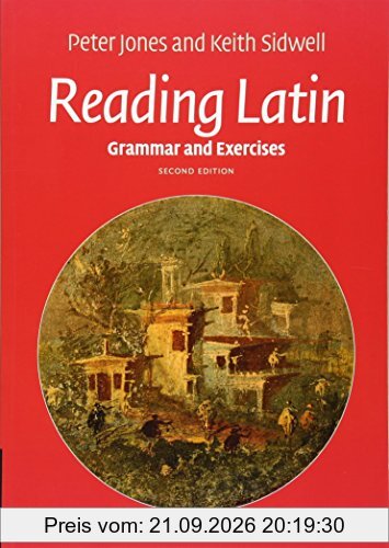 Reading Latin: Grammar and Exercises
