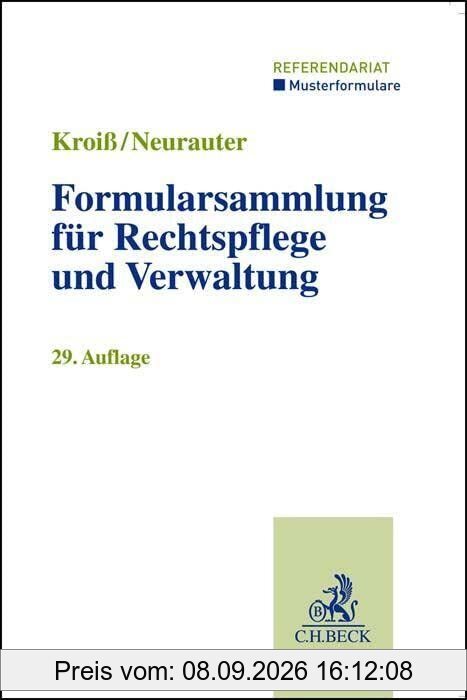 Formularsammlung für Rechtspflege und Verwaltung (Musterformulare: Referendariat)