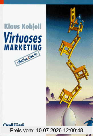 Klaus Kobjoll Virtuoses Marketing, Motivaction Ii. Ein Seminar
