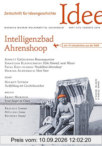 Zeitschrift für Ideengeschichte Heft XII/2 Sommer 2018: Intelligenzbad Ahrenshoop