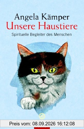 Unsere Haustiere: Spirituelle Begleiter des Menschen