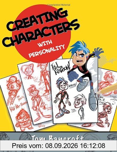 Creating Characters with Personality: For Film, TV, Animation, Video Games, and Graphic Novels