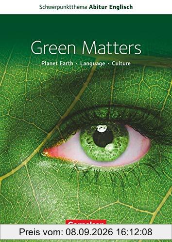 Schwerpunktthema Abitur Englisch - Sekundarstufe II: Green Matters - Textheft