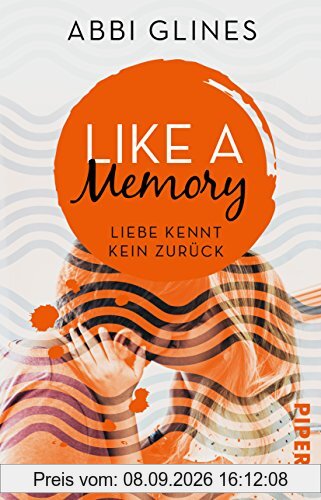Like a Memory – Liebe kennt kein Zurück: Roman (Sea Breeze Meets Rosemary Beach, Band 1)