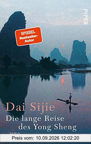 Die lange Reise des Yong Sheng: Roman | Der neue Roman des Autors von »Balzac und die kleine chinesische Schneiderin«