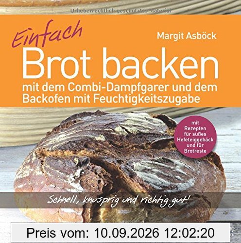 Einfach Brot backen: mit dem Combi-Dampfgarer und dem Backofen mit Feuchtigkeitszugabe