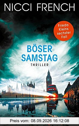 Böser Samstag: Thriller Bd 6 (Psychologin Frieda Klein als Ermittlerin, Band 6)
