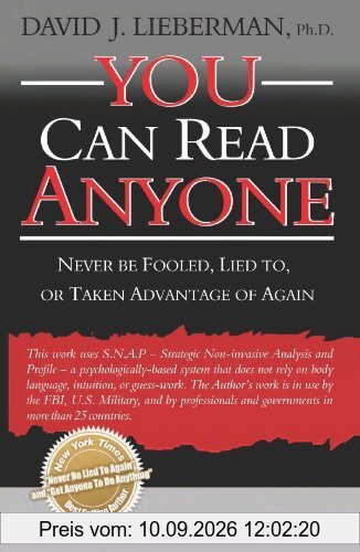 You Can Read Anyone: Never Be Fooled, Lied to, or Taken Advantage of Again