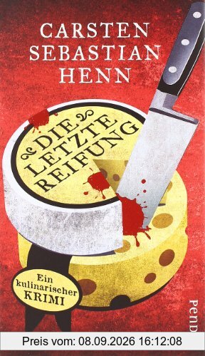 Die letzte Reifung: Ein kulinarischer Krimi (Adalbert Bietigheim-Reihe)