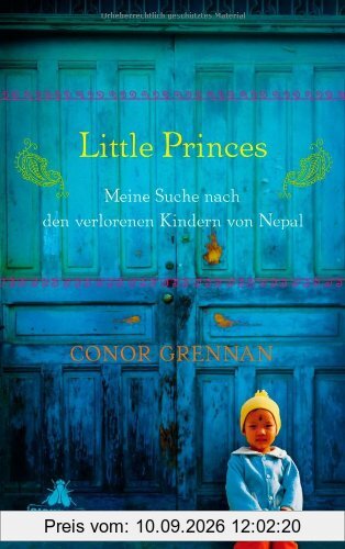 Little Princes: Meine Suche nach den verlorenen Kindern von Nepal