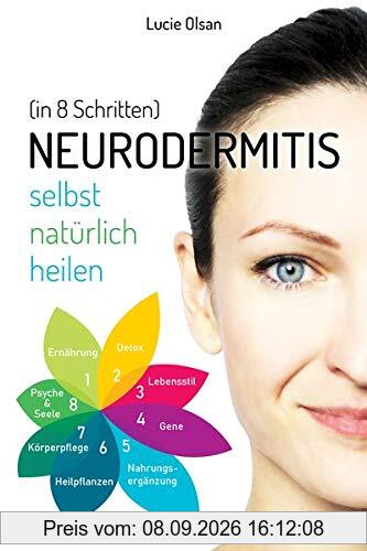 Neurodermitis selbst natürlich heilen (in 8 Schritten)