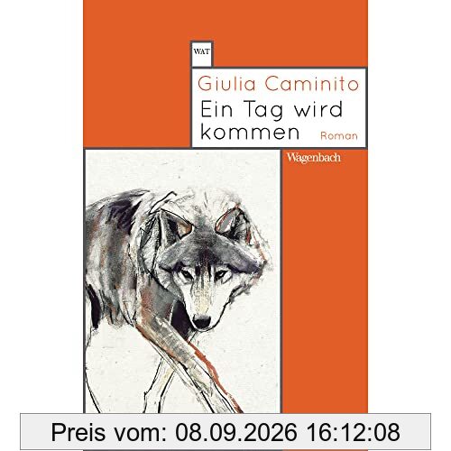 Ein Tag wird kommen (Wagenbachs andere Taschenbücher)