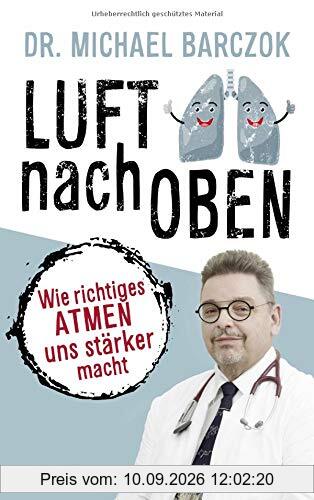Luft nach oben: Wie richtiges Atmen uns stärker macht