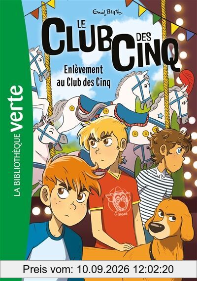 Le club des Cinq. Vol. 15. Enlèvement au club des Cinq