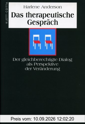Das therapeutische Gespräch: Der gleichberechtigte Dialog als Perspektive der Veränderung
