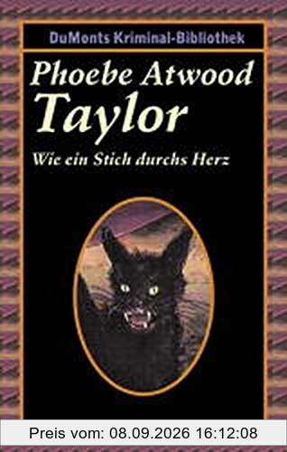 Wie ein Stich durchs Herz (DUMONT's Kriminal-Bibliothek)