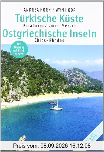 Türkische Küste/Ostgriechische Inseln: Karaburun/Izmir - Mersin ; Chios-Rhodos ; Mit Marinas auf Nordzypern