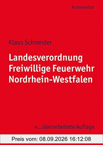 Landesverordnung Freiwillige Feuerwehr Nordrhein-Westfalen: Kommentar für die Praxis