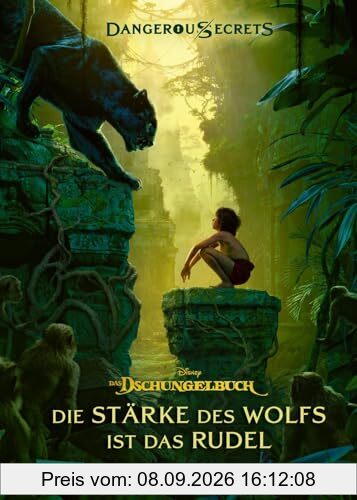 Disney – Dangerous Secrets 6: Das Dschungelbuch: Die Stärke des Wolfs ist das Rudel: Die Stärke des Rudels (Dschungelbuch) (6)