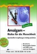 Amalgam. Risiko für die Menschheit: Quecksilbervergiftungen richtig ausleiten