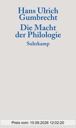 Die Macht der Philologie: Über einen verborgenen Impuls im wissenschaftlichen Umgang mit Texten