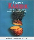 Culinaria. Karibische Spezialitäten. Exotische Spezialitäten von den Bermudas bis Curacao