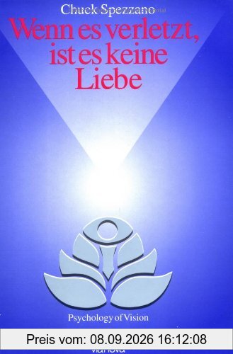 Wenn es verletzt, ist es keine Liebe: Wege zu erfüllenden Beziehungen