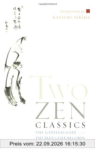 Two Zen Classics: The Gateless Gate and The Blue Cliff Records